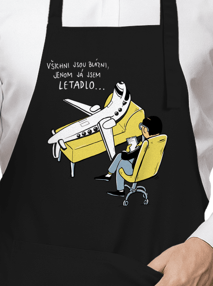 Všichni jsou blázni zástěra Black