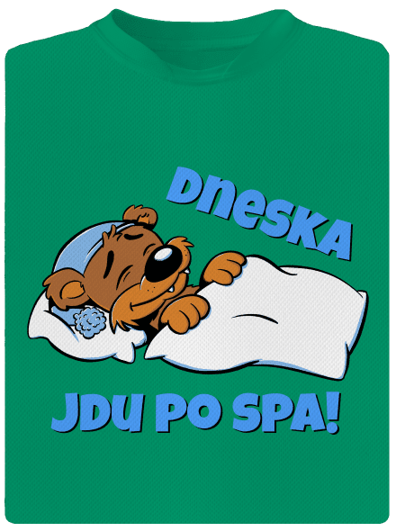 Dneska jdu po spa dětské sportovní tričko Kelly Green Mal