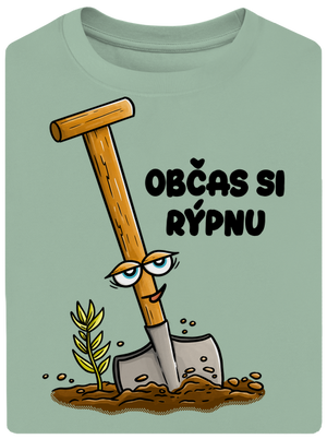 Občas si rýpnu unisex tričko oversized Sage