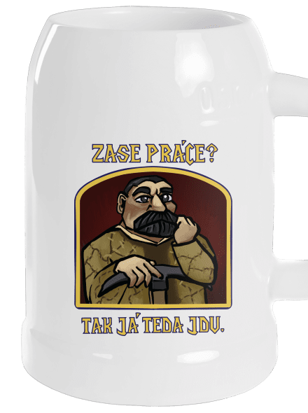 Zase práce? půllitr White