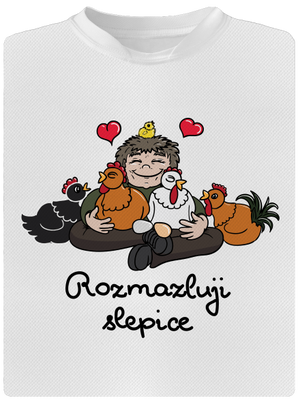 Rozmazluji slepice pánské sportovní tričko White