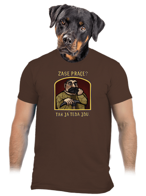 Zase práce? pánské tričko Brown
