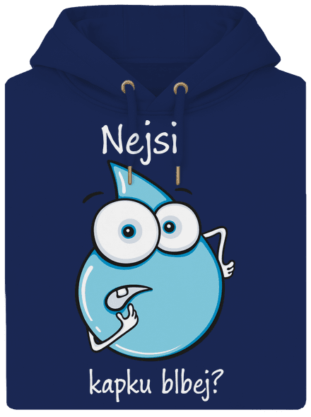 Nejsi kapku blbej unisex mikina premium Navy