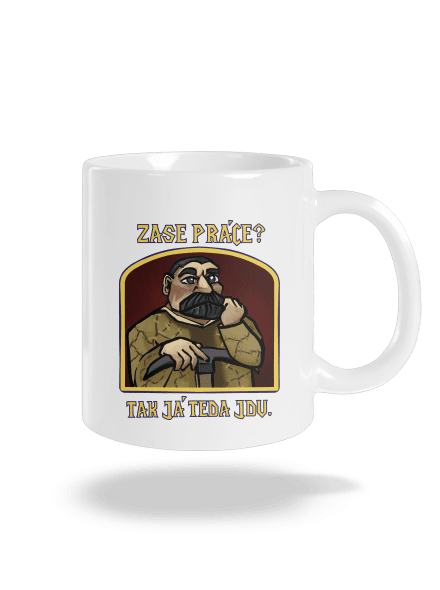 Zase práce? klasický hrnek White