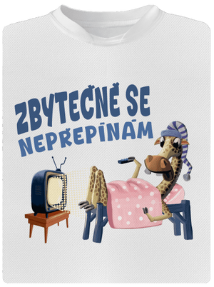 Zbytečně se nepřepínám dětské sportovní tričko White