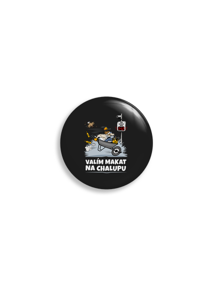 Valím na chalupu placka uni