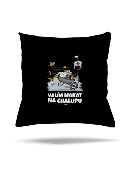 Valím na chalupu polštář Black