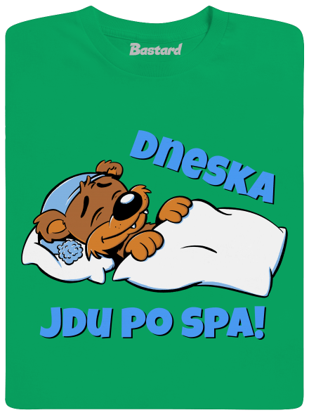 Dneska jdu po spa dětské tričko Kelly Green