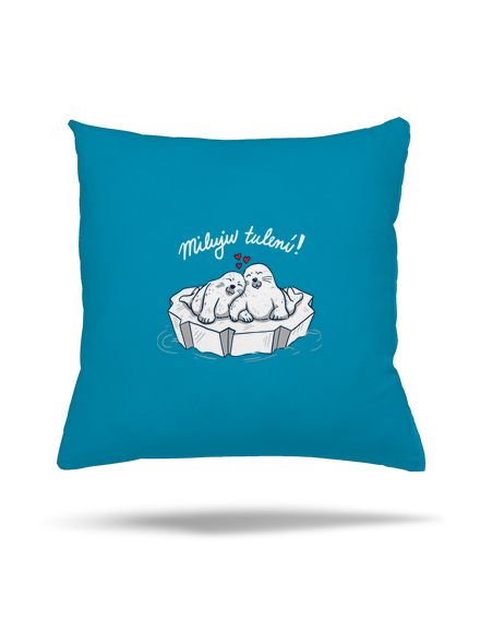 Miluju tulení polštář Blue Turquoise