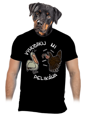 Vyhudruj mi pelikána pánské tričko Black