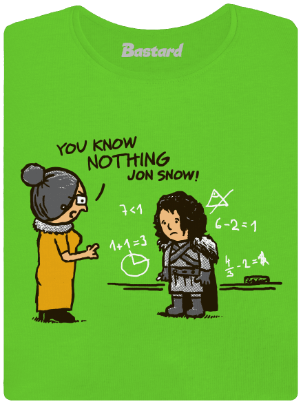 You Know Nothing dámské tričko Apple Green