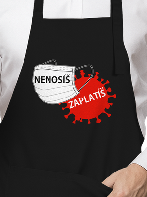 Nenosíš zaplatíš zástěra Black