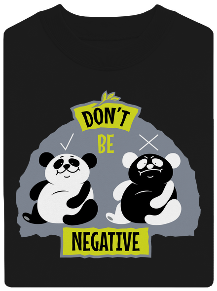 Don't be negative unisex mikina bez kapuce Black