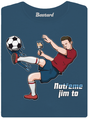 Natřeme jim to - Fotbal dámské tričko premium Petrol Blue