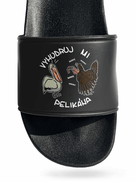 Vyhudruj mi pelikána pantofle Black