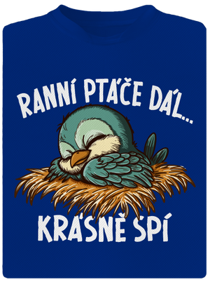Ranní ptáče spí pánské sportovní tričko Royal Blue Mal