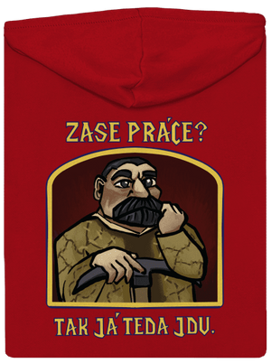 Zase práce? pánská mikina na zip Red