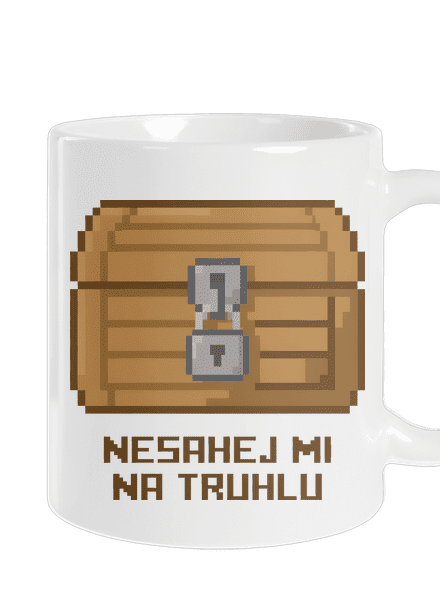 Nesahej mi na truhlu klasický hrnek White