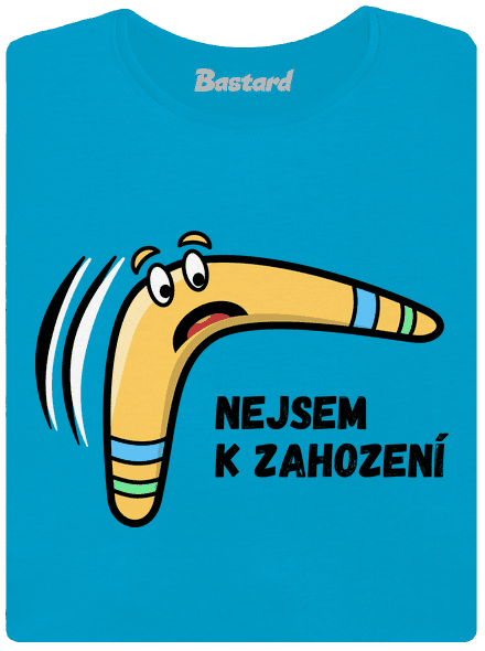 Nejsem k zahození dámské tričko Blue Atol