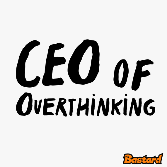 CEO of overthinking