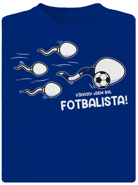 Vždycky jsem byl... pánské sportovní tričko Royal Blue Mal