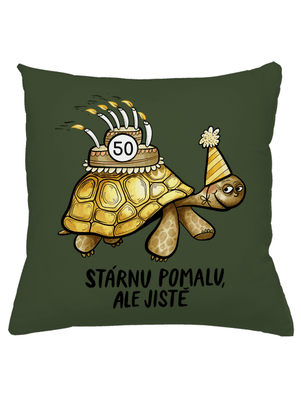 Stárnu pomalu polštář Olive Green