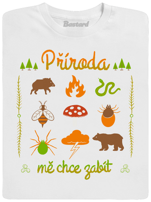 Příroda mě chce zabít pánské tričko White