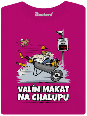 Valím na chalupu dámské tričko Fuchsia Red