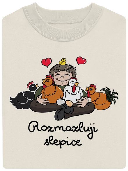 Rozmazluji slepice unisex mikina bez kapuce Off White
