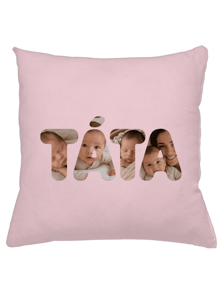 Nápis táta z vlastních fotek polštář Light Pink