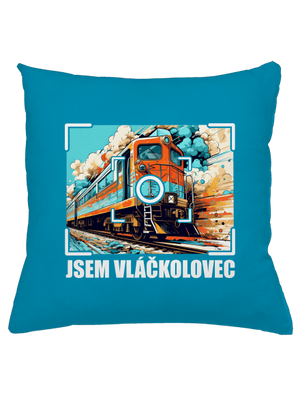 Jsem vláčkolovec polštář Blue Turquoise