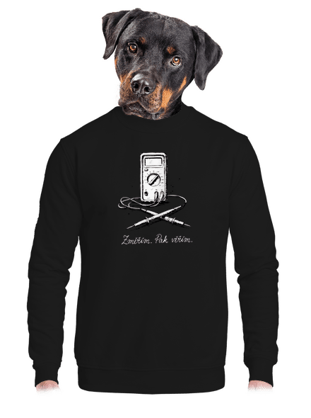 Změřím, pak věřím unisex mikina bez kapuce Black
