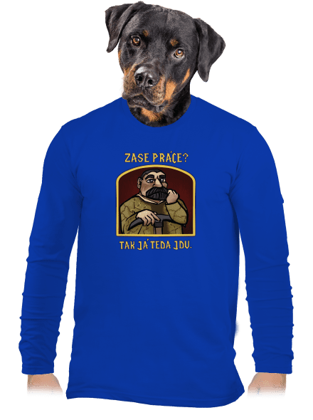 Zase práce? pánské dlouhý rukáv Royal Blue