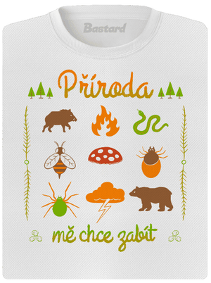 Příroda mě chce zabít dámské sportovní tričko White