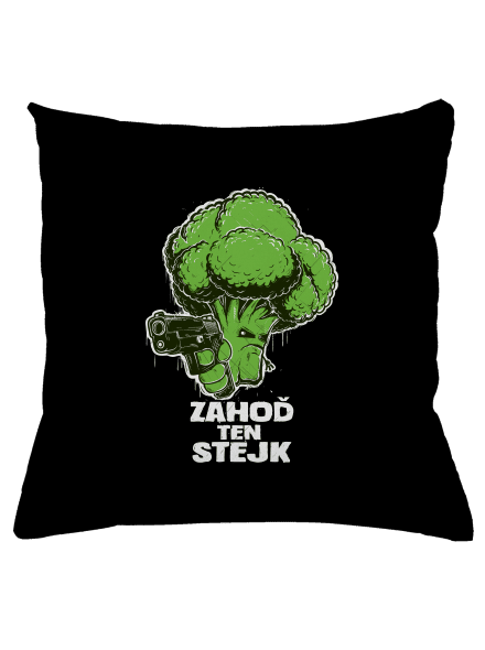 Zahoď ten stejk polštář Black