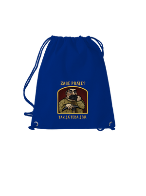 Zase práce? vak Royal Blue Mal