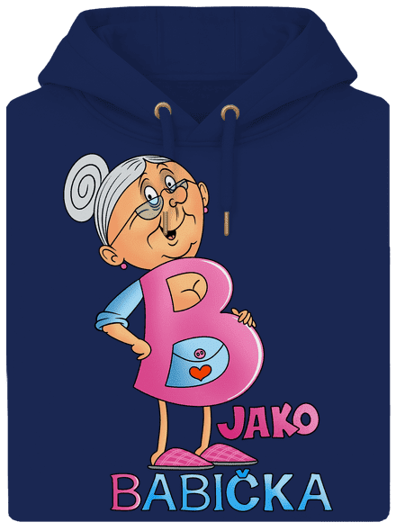 B jako babička unisex mikina premium Navy