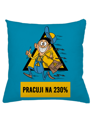 Pracuji na 230% polštář Blue Turquoise