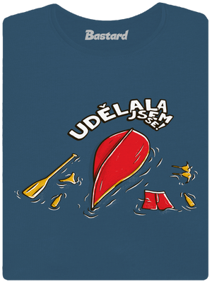 Udělal jsem se dámské tričko premium Petrol Blue