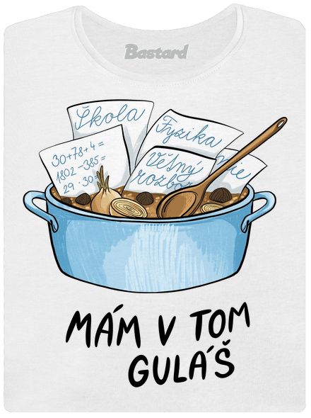 Mám v tom guláš dámské tričko s lemem White