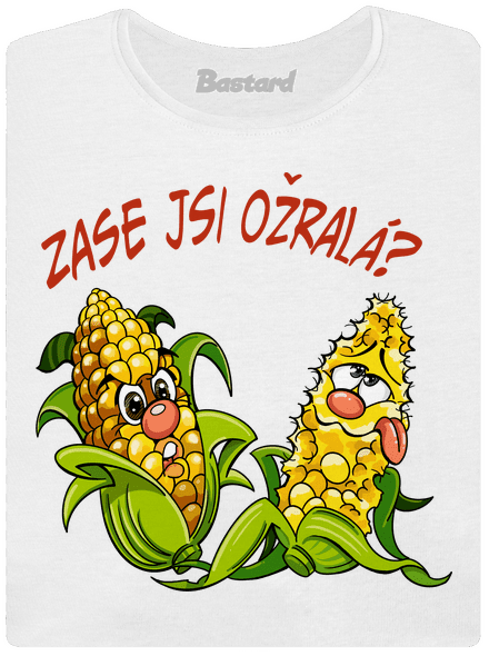 Zase jsi ožralá? dámské tričko White