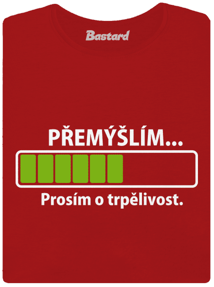 Přemýšlím dámské tričko Red Mal