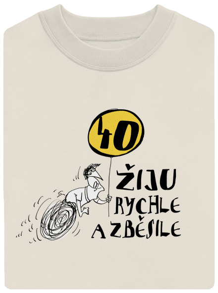 Žiju rychle a zběsile unisex mikina bez kapuce Off White