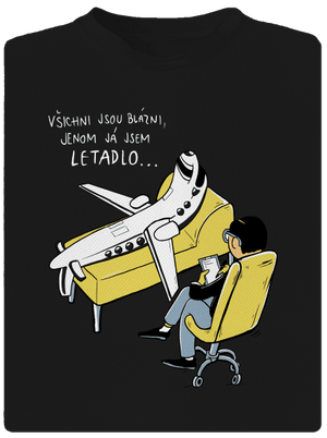 Všichni jsou blázni pánské sportovní tričko Black