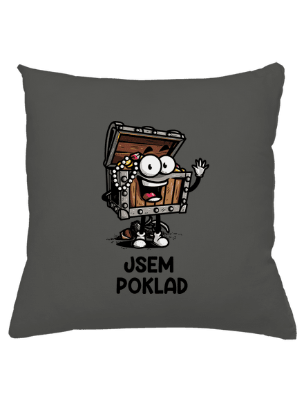 Jsem poklad polštář Gray Pol