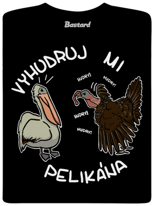 Vyhudruj mi pelikána pánské tričko Black