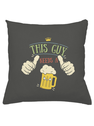 Tenhle týpek potřebuje pivo polštář Gray Pol