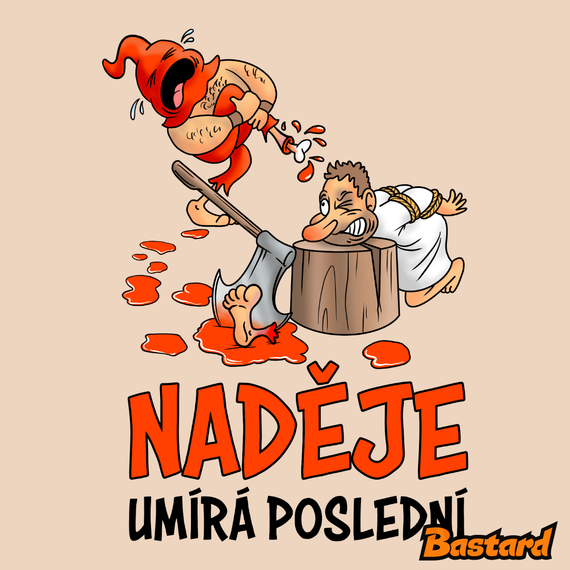 Naděje umírá poslední
