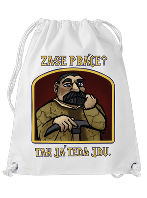Zase práce? vak White