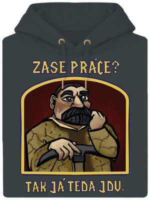 Zase práce? unisex mikina premium Charcoal